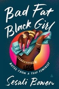 Cover: Bad Fat Black Girl - Amistad Press