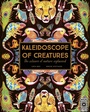 Cover: Kaleidoscope of Creatures - Wide Eyed Editions