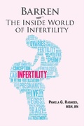 Bild: Barren - The Inside World Of Infertility - Pamela G. Rasheed MSN RN