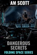 Cover: Dangerous Secrets (Folding Space Series) - Lightwave Publishing LLC