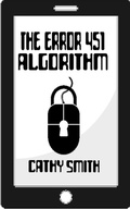 Cover: The Error 451 Algorithm - Cathy Smith