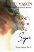 Cover: Don't Want No Sugar - Spirit in the Dark Publishing, LLC