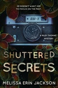 Cover: Shuttered Secrets (A Riley Thomas Mystery, #2) - Melissa Erin Jackson