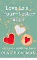 Cover: Love Is A Four-Letter Word - Boldwood Books Ltd