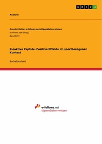 Abbildung von: Bioaktive Peptide. Positive Effekte im sportbezogenen Kontext - GRIN Verlag