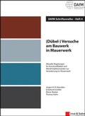 Cover: (D&uuml;bel-) Versuche am Bauwerk in Mauerwerk: Aktuelle Regelungen f&uuml;r Kunststoffd&uuml;bel und Metall-Injektionsanker zur Verankerung im Mauerwerk - Ernst & Sohn