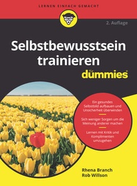 Abbildung von: Selbstbewusstsein trainieren für Dummies - Wiley-VCH