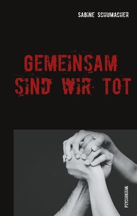 Abbildung von: Gemeinsam sind wir tot - BoD - Books on Demand