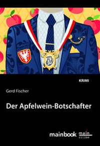 Enlarge image Cover: Der Apfelwein-Botschafter - MainBook