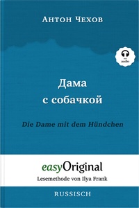 Abbildung von: Dama s sobatschkoi / Die Dame mit dem Hündchen (Buch + Audio-Online) - Lesemethode von Ilya Frank - Zweisprachige Ausgabe Russisch-Deutsch - EasyOriginal Verlag