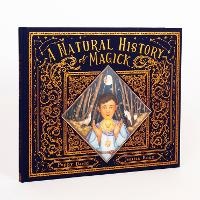 Enlarge image Cover: A Natural History of Magick - Frances Lincoln Children's Books