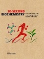 Cover: 30-Second Biochemistry - Ivy Press