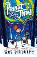 Cover: Peanut Jones and the Illustrated City: from the creator of Draw with Rob - Macmillan Children's Books