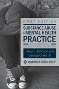 Cover: Substance Abuse and Mental Health Practice - Cognella Academic Publishing