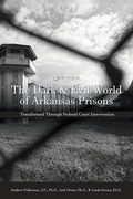 Cover: Dark and Evil World of Arkansas Prisons - Cognella Academic Publishing