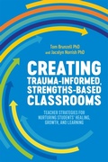 Cover: Creating Trauma-Informed, Strengths-Based Classrooms - Jessica Kingsley Publishers