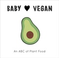 Cover: Baby Loves Vegan: Volume 3 - Frances Lincoln Children's Books