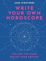 Cover: Write Your Own Horoscope - White Lion Publishing