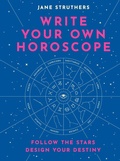 Cover: Write Your Own Horoscope - White Lion Publishing