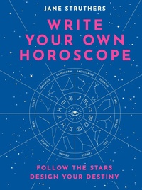 Enlarge image Cover: Write Your Own Horoscope - White Lion Publishing