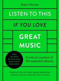Abbildung von: Listen to This If You Love Great Music - Ivy Press