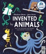 Cover: Invented by Animals - Wide Eyed Editions