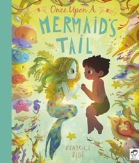 Enlarge image Cover: Once Upon a Mermaid's Tail - Frances Lincoln Children's Books