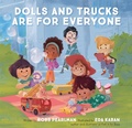 Cover: Dolls and Trucks Are for Everyone - Running Press Adult