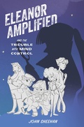 Cover: Eleanor Amplified and the Trouble with Mind Control - Running Press