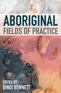 Enlarge image Cover: Aboriginal Fields of Practice - Bloomsbury Academic