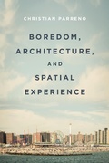 Cover: Boredom, Architecture, and Spatial Experience - Bloomsbury Visual Arts