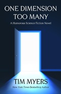 Cover: One Dimension Too Many (The Sideways Dimension Man, #1) - Tim Myers