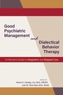 Cover: Good Psychiatric Management and Dialectical Behavior Therapy - American Psychiatric Association Publishing