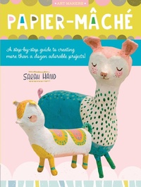 Abbildung von: Papier Mache: Volume 4 - Walter Foster Publishing