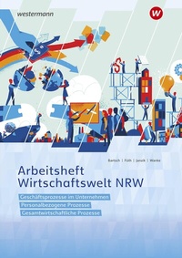 Abbildung von: Wirtschaftswelt NRW - Westermann Schulbuchverlag
