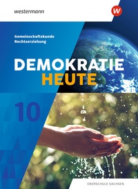 Abbildung von: Demokratie heute - Ausgabe 2019 für Sachsen - Westermann Schulbuchverlag