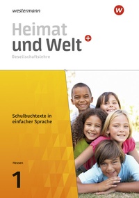 Abbildung von: Heimat und Welt PLUS Gesellschaftslehre - Ausgabe 2021 für Hessen - Westermann Schulbuchverlag
