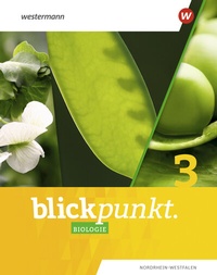 Abbildung von: Blickpunkt Biologie - Ausgabe 2020 für Nordrhein-Westfalen - Westermann Schulbuchverlag