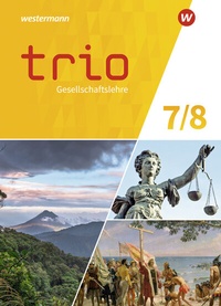 Abbildung von: Trio Gesellschaftslehre - Ausgabe 2022 für Gesamtschule und Realschule plus in Rheinland-Pfalz - Westermann Schulbuchverlag