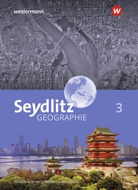 Abbildung von: Seydlitz Geographie - Ausgabe 2018 für Gymnasien in Nordrhein-Westfalen - Westermann Schulbuchverlag