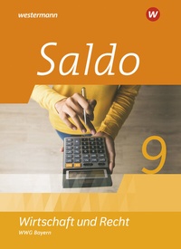 Abbildung von: Saldo - Wirtschaft und Recht - Ausgabe 2021 für Wirtschaftsgymnasien in Bayern - Westermann Schulbuchverlag