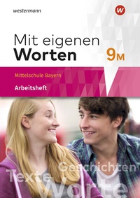 Abbildung von: Mit eigenen Worten - Sprachbuch für bayerische Mittelschulen Ausgabe 2016 - Westermann Schulbuchverlag