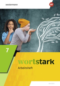 Abbildung von: wortstark - Allgemeine Ausgabe 2019 - Westermann Schulbuchverlag