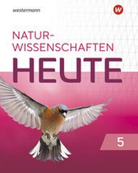 Abbildung von: Naturwissenschaft heute - Ausgabe 2021 - Westermann Schulbuchverlag