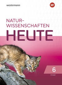 Abbildung von: Naturwissenschaft heute - Ausgabe 2021 - Westermann Schulbuchverlag