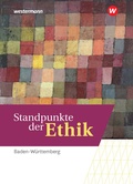 Cover: Standpunkte der Ethik - Lehr- und Arbeitsbuch f&uuml;r die gymnasiale Oberstufe - Ausgabe Baden-W&uuml;rttemberg - Basis- und Leistungsfach - Westermann Schulbuchverlag