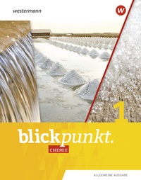 Abbildung von: Blickpunkt Chemie - Allgemeine Ausgabe 2020 - Westermann Schulbuchverlag