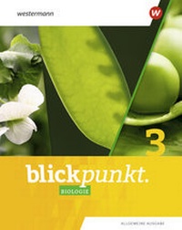 Abbildung von: Blickpunkt Biologie - Allgemeine Ausgabe 2020 - Westermann Schulbuchverlag