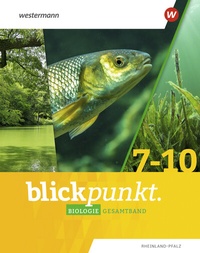 Abbildung von: Blickpunkt Biologie - Ausgabe 2022 für Rheinland-Pfalz - Westermann Schulbuchverlag