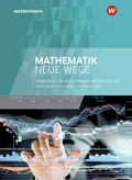 Cover: Mathematik Neue Wege SII - Ausgabe f&uuml;r die Berufsmaturit&auml;t in der Schweiz - Westermann Schweiz AG